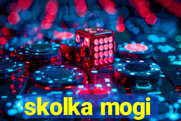 skolka mogi